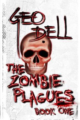 Book cover for The Zombie Plagues Book One