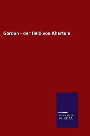 Cover of Gordon - der Held von Khartum