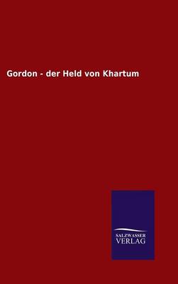 Book cover for Gordon - der Held von Khartum