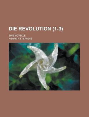 Book cover for Die Revolution (1-3); Eine Novelle