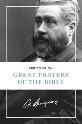 Cover of Sermons on Great Prayers of the Bible
