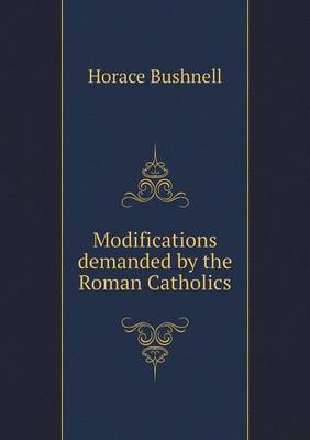 Book cover for Modifications demanded by the Roman Catholics