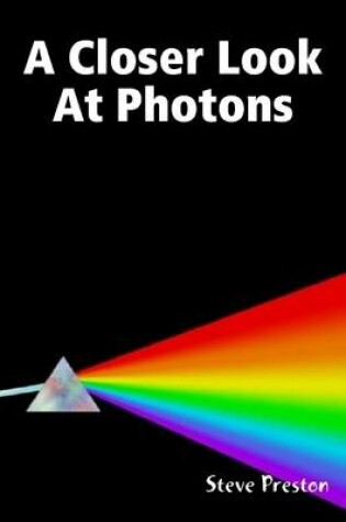Cover of A Closer Look at Photons