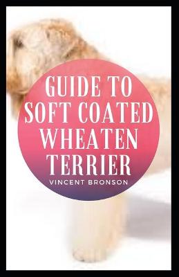 Book cover for Guide to Soft Coated Wheaten Terrier Breeding