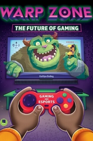 Cover of Warp Zone: The Future of Gaming