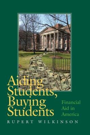 Cover of Aiding Students, Buying Students