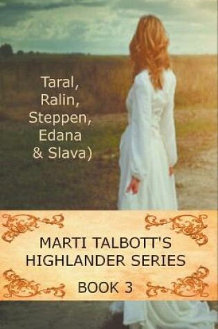 Cover of Marti Talbott's Highlander Series 3