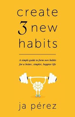 Book cover for Create 3 New Habits