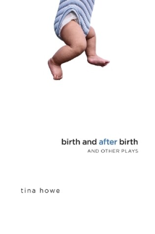 Cover of Birth and After Birth and Other Plays