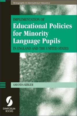 Book cover for Implementation of Educational Policies for Minority Language Pupils in England and the United States