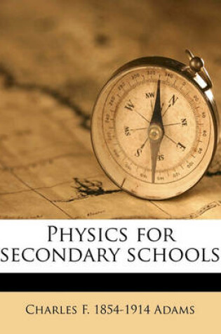 Cover of Physics for Secondary Schools