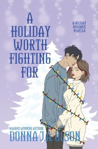 Cover of A Holiday Worth Fighting For