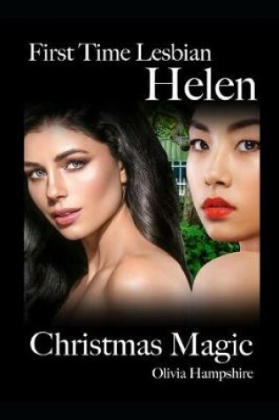Cover of First Time Lesbian, Helen, Christmas Magic