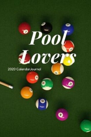 Cover of Pool Lovers 2020 Calendar Journal