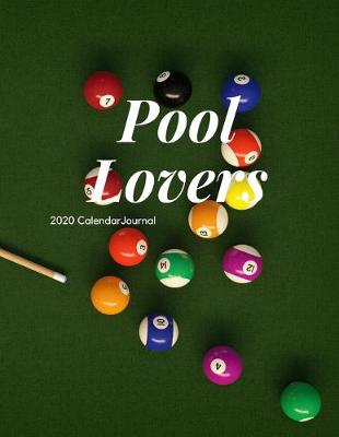 Book cover for Pool Lovers 2020 Calendar Journal