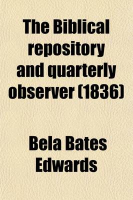 Book cover for The Biblical Repository and Quarterly Observer (Volume 7)