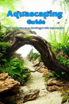 Book cover for Aquascaping Guide