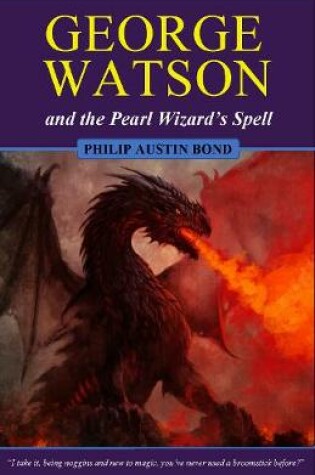 Cover of George Watson and the Pearl Wizard's Spell