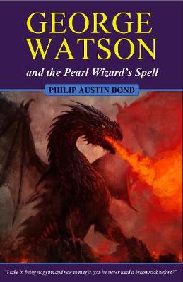 Book cover for George Watson and the Pearl Wizard's Spell