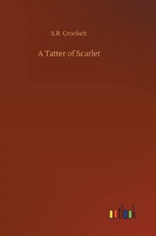 Cover of A Tatter of Scarlet