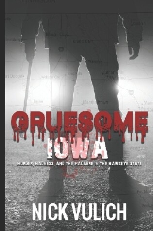 Cover of Gruesome Iowa