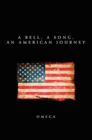 Cover of A Bell, a Song, an American Journey