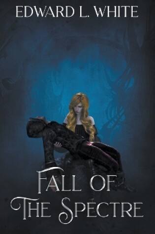 Cover of Fall of the Spectre