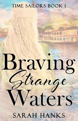Cover of Braving Strange Waters