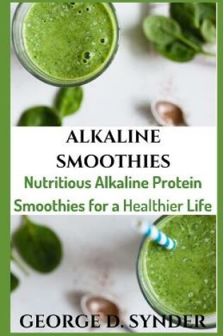 Cover of Alkaline Smoothies