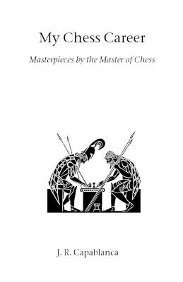 Book cover for My Chess Career