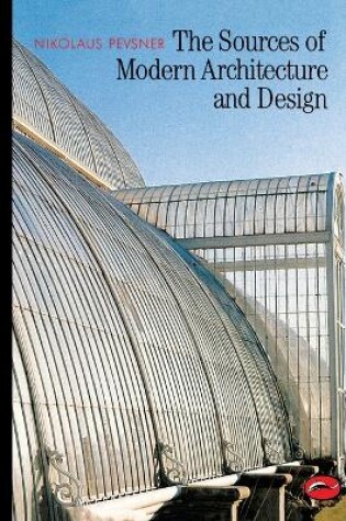 Cover of The Sources of Modern Architecture and Design