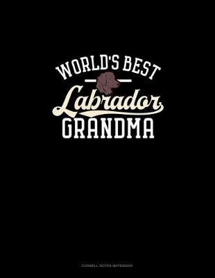 Cover of World's Best Labrador Grandma