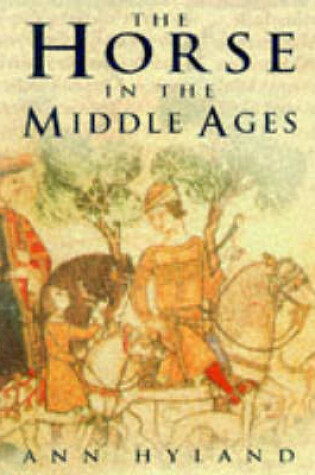 Cover of The Horse in the Middle Ages