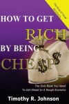 Book cover for How to get Rich by being Cheap