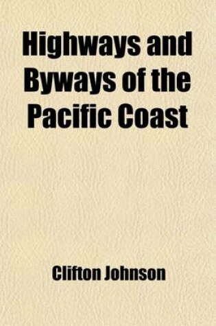 Cover of Highways and Byways of the Pacific Coast