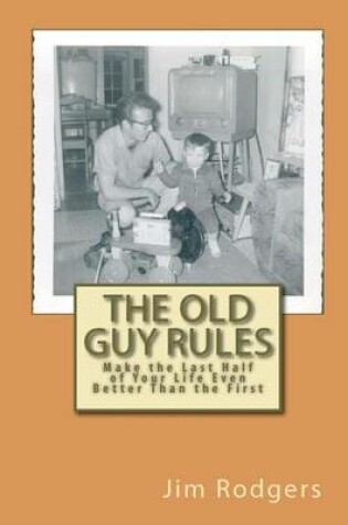 Cover of The Old Guy Rules