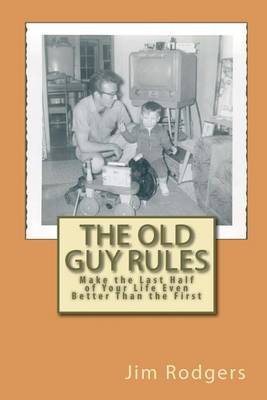 Book cover for The Old Guy Rules