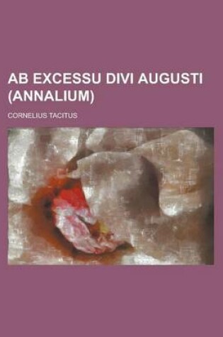 Cover of AB Excessu Divi Augusti (Annalium)
