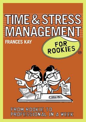 Book cover for Time and Stress Management for Rookies