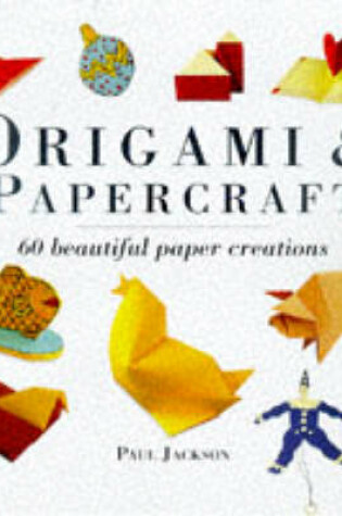 Cover of Origami and Papercraft