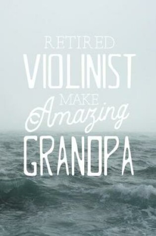 Cover of Retired Violinist Make Amazing Grandpa