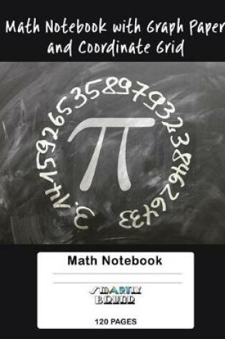 Cover of Math Notebook with 4x4 Graph Paper and Coordinate Grid Paper