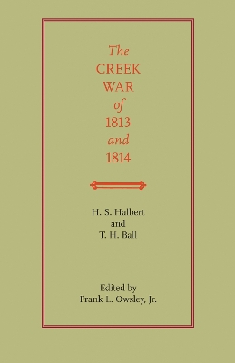 Cover of The Creek War of 1813 and 1814