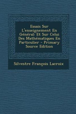 Cover of Essais Sur L'Enseignement En General