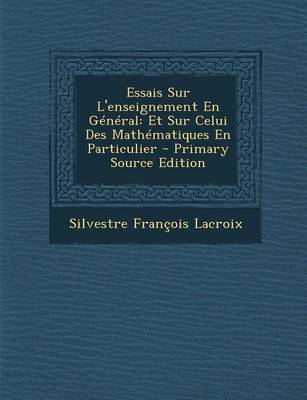 Book cover for Essais Sur L'Enseignement En General