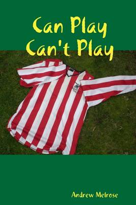 Book cover for Can Play, Can't Play