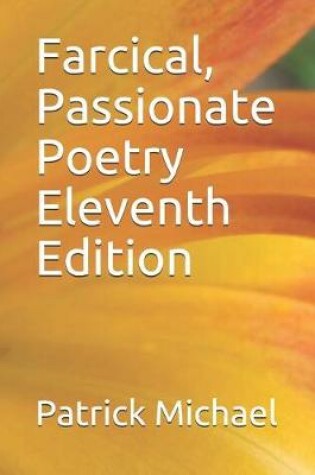 Cover of Farcical, Passionate Poetry Eleventh Edition