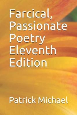 Book cover for Farcical, Passionate Poetry Eleventh Edition