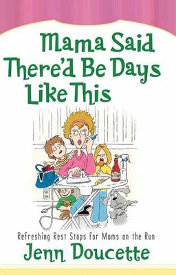 Book cover for Mama Said There'd Be Days Like This