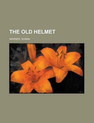 Book cover for The Old Helmet Volume II